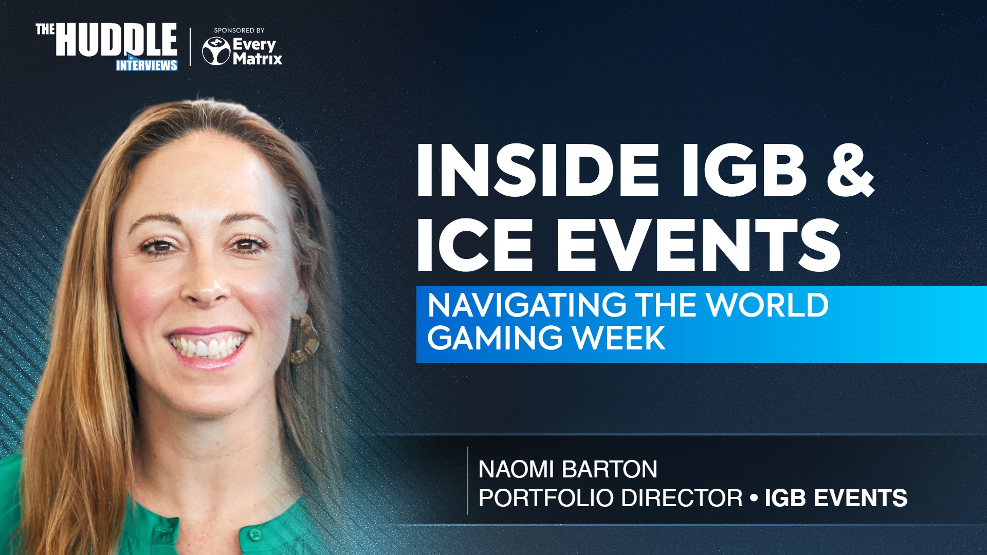 naomi barton huddle on igb affiliates 2026 at ice barcelona 